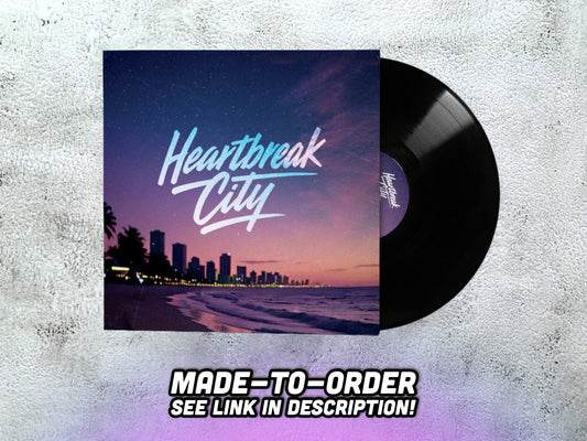 HEARTBREAK CITY - Heartbreak City - 12" BLACK VINYL (made-to-order, see description)